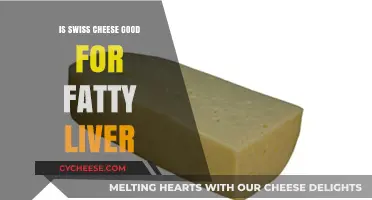Swiss Cheese and Fatty Liver: Benefits, Risks, and Dietary Tips