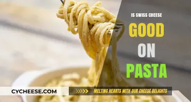 Swiss Cheese on Pasta: A Delicious Twist or Culinary Miss?