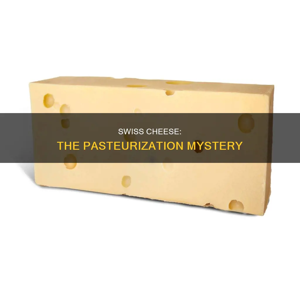 is swiss cheese pasturized