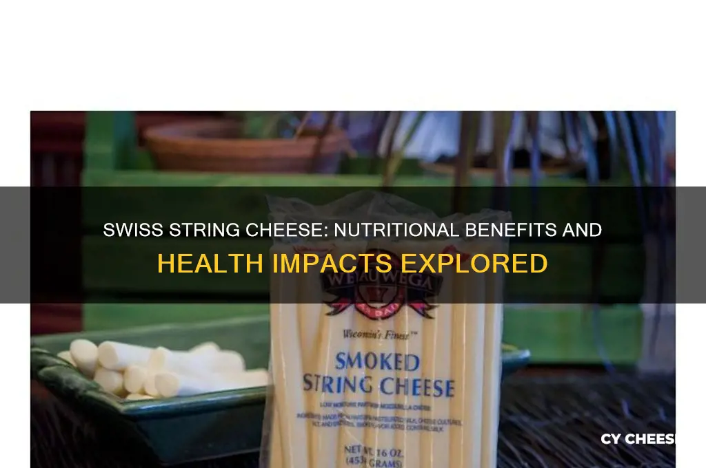 is swiss string cheese good for you