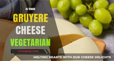 Is Tesco Gruyere Cheese Vegetarian? A Comprehensive Guide for Veggie Lovers