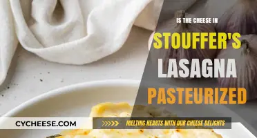 Is Stouffer's Lasagna Cheese Pasteurized? A Detailed Answer