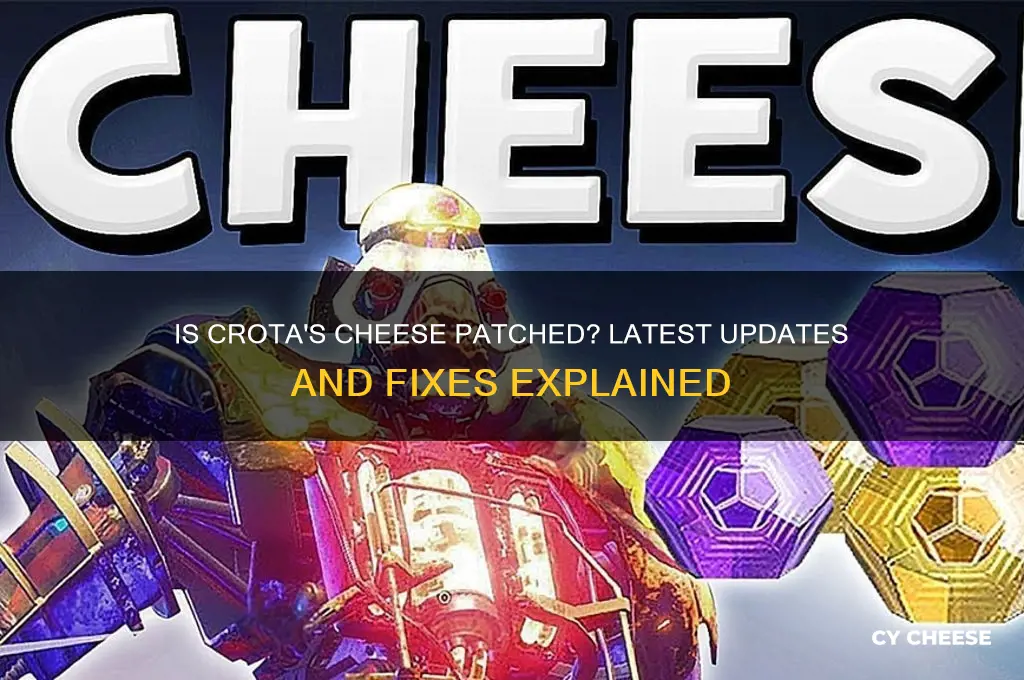 is the crota cheese patched