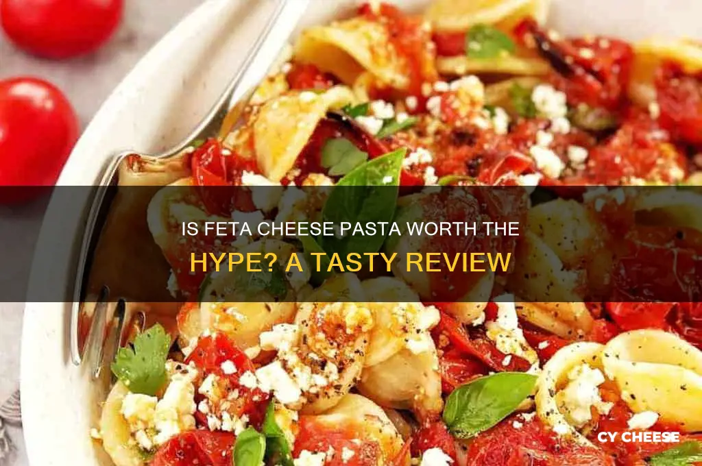 is the feta cheese pasta good