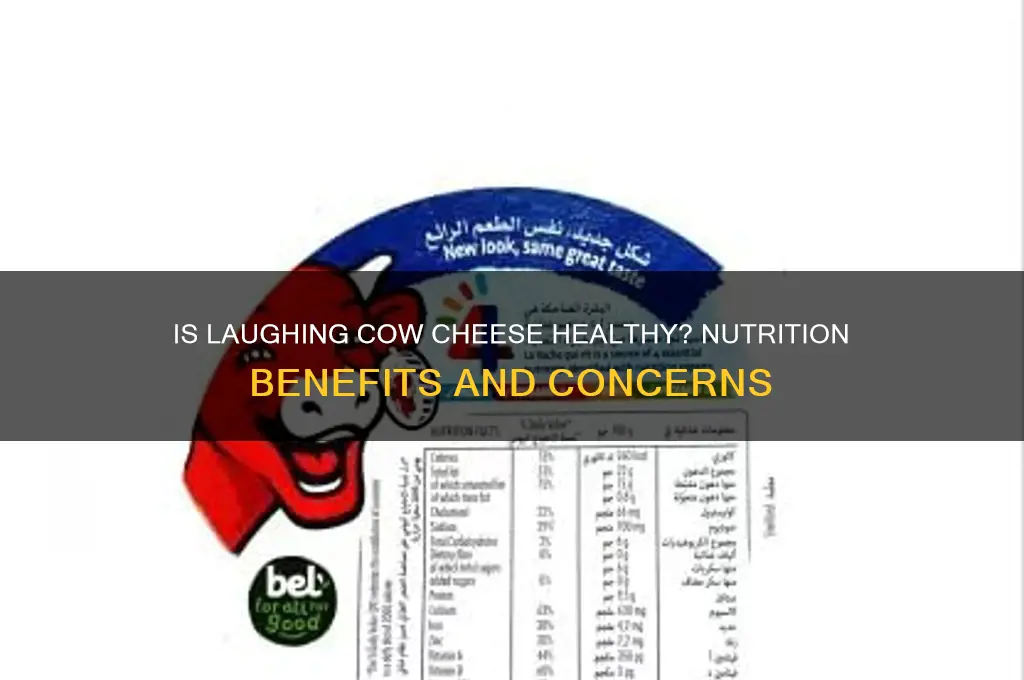 is the laughing cow cheese good for you