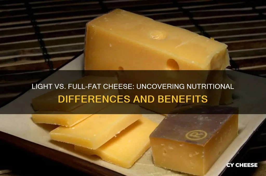 is the nutrition of light cheese different than full fat