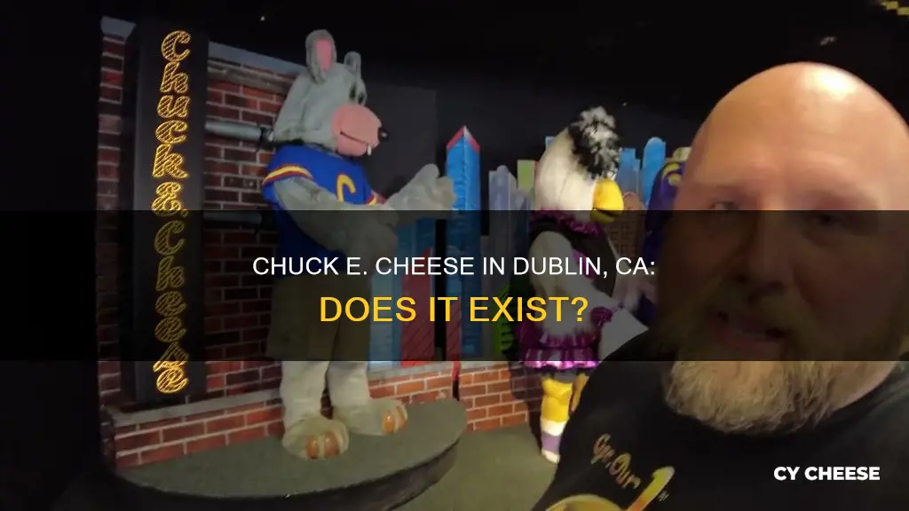 is there a chuck e cheese in dublin ca