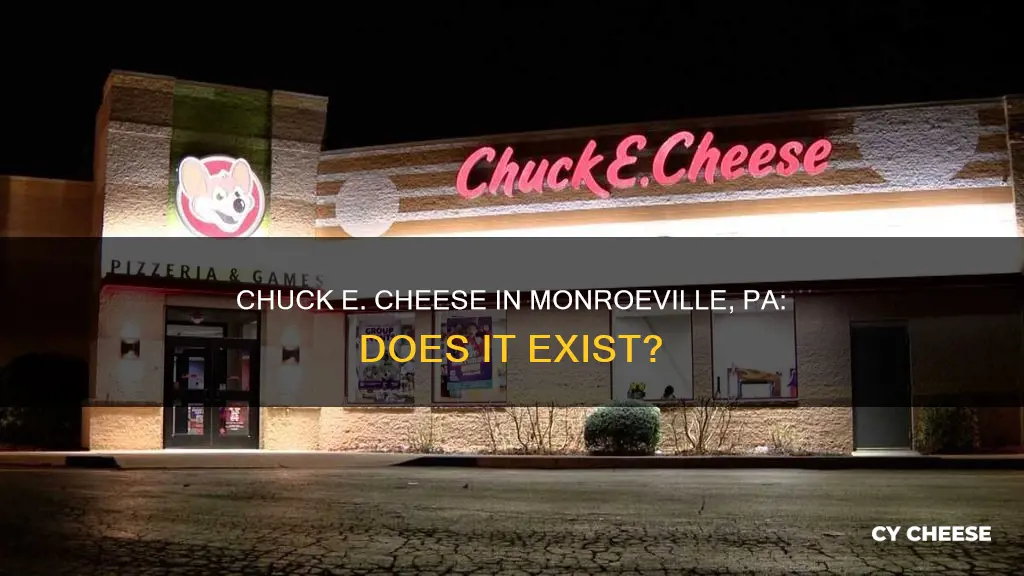 is there a chuck e cheese in monroeville pa