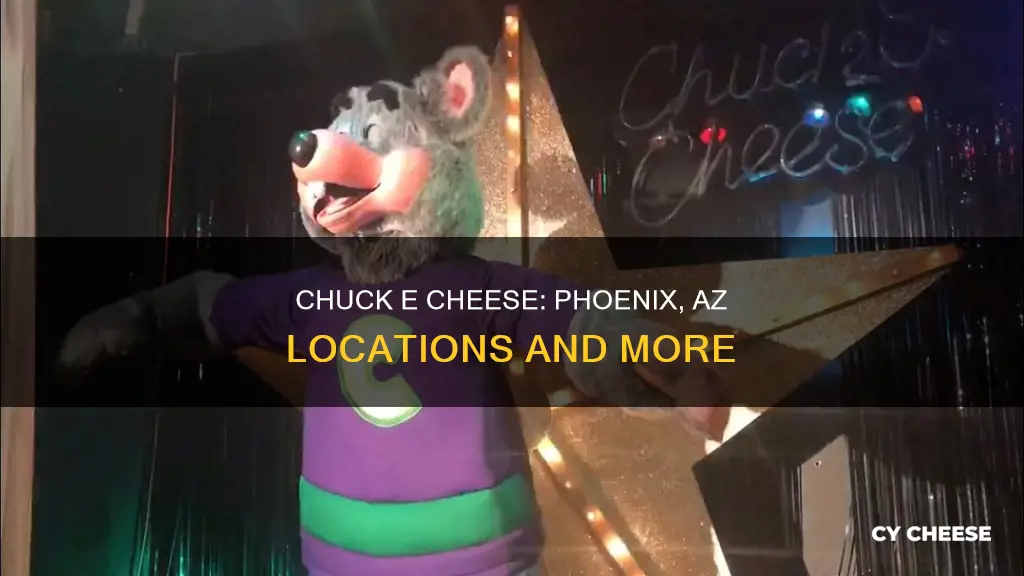 is there a chuck e cheese in phoenix az