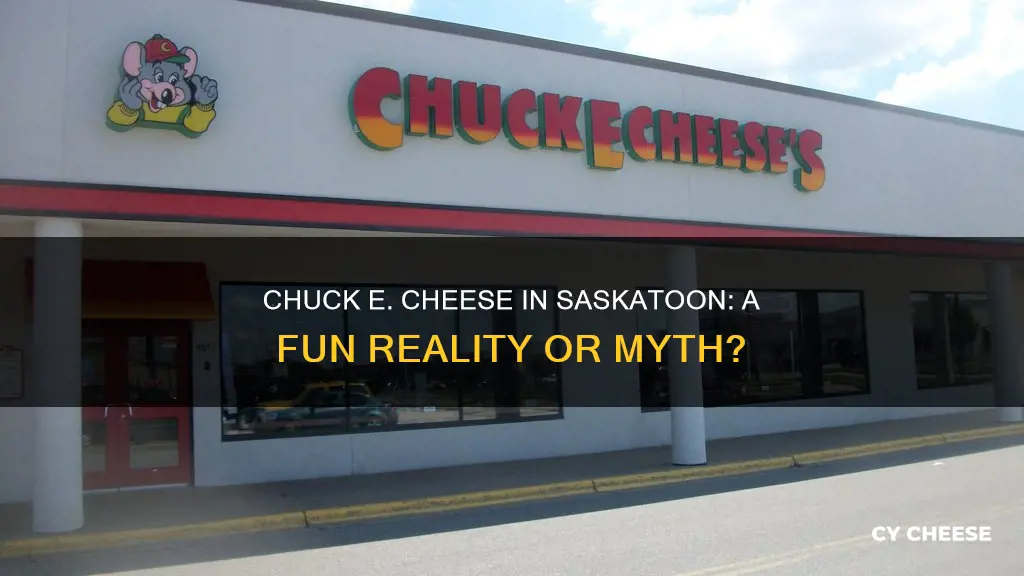 is there a chuck e cheese in saskatoon