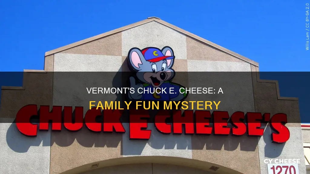 is there a chuck e cheese in vermont