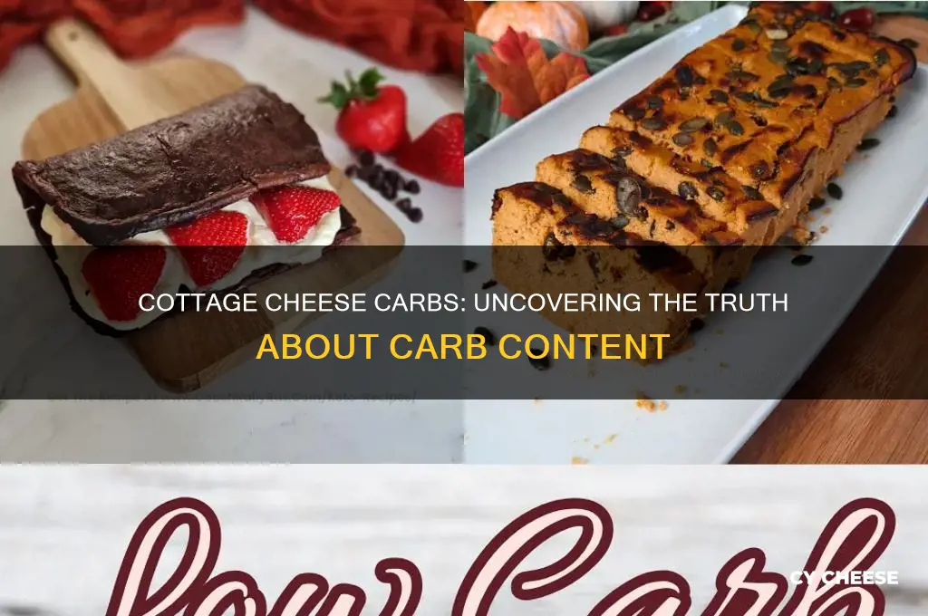 is there a lot of carbs in cottage cheese