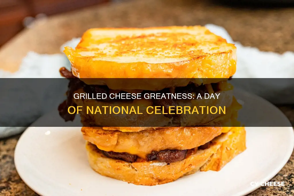 is there a national grilled cheese day