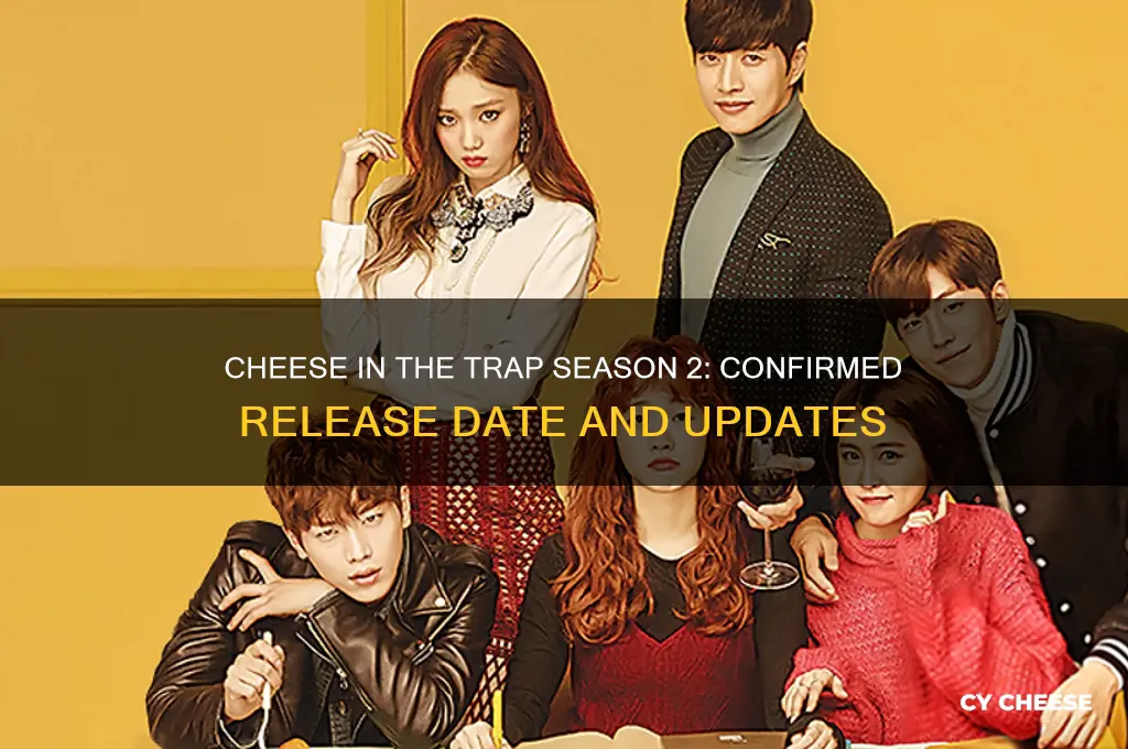 is there a season 2 of cheese in the trap