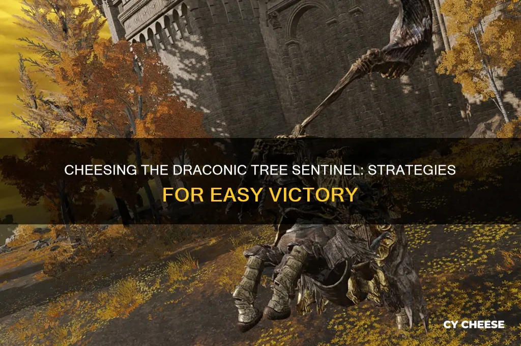 is there a way to cheese the draconic tree sentinel