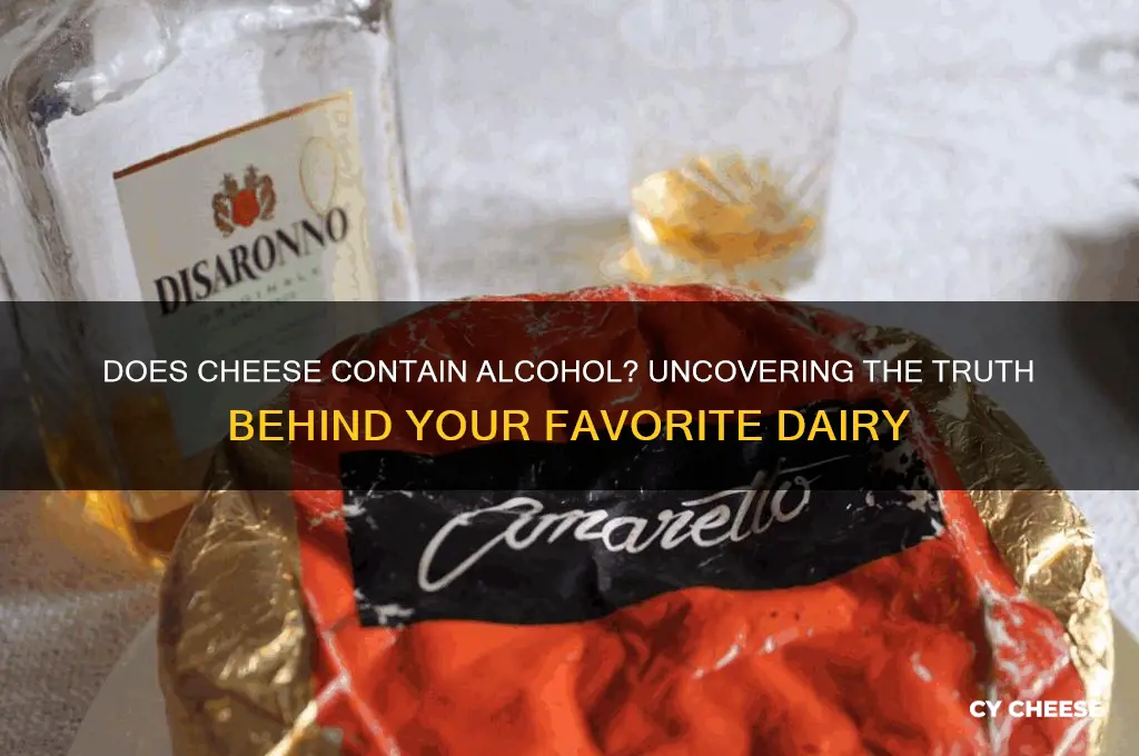 is there alcohol in cheese