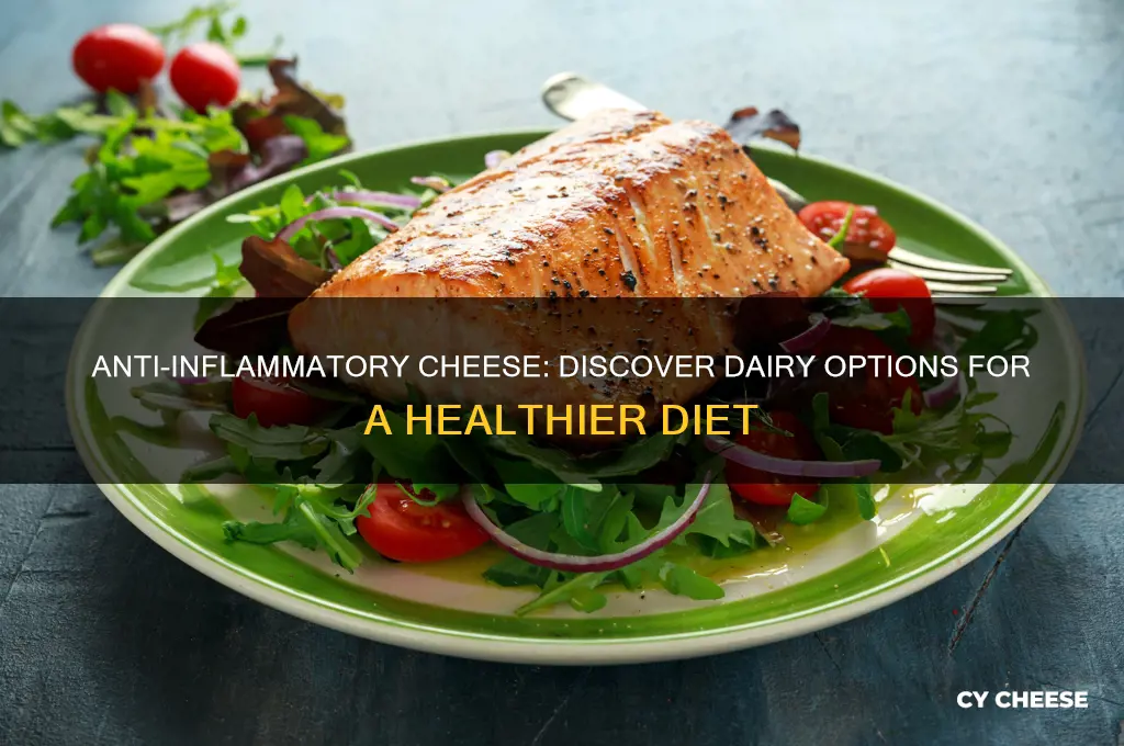 is there any cheese that is anti inflammatory
