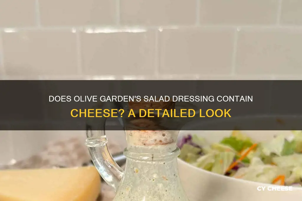 is there cheese in olive garden salad dressing