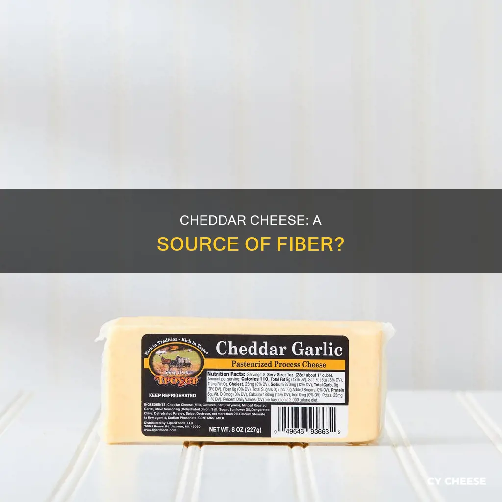 is there fiber in cheddar cheese