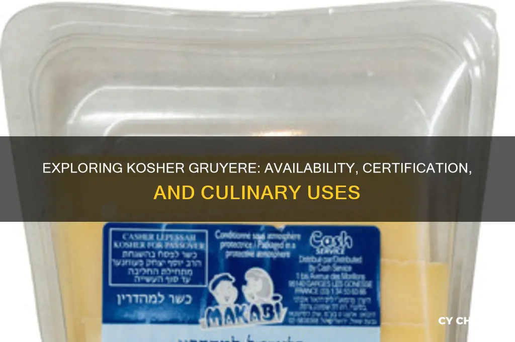 is there kosher gruyere cheese