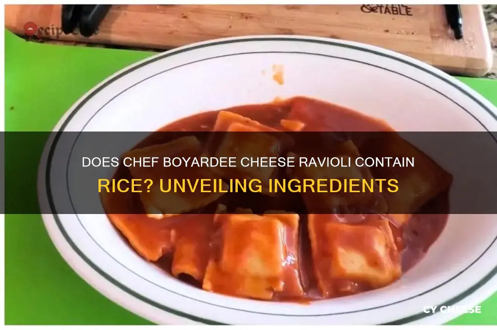 is there rice in chef boyardee cheese ravioli