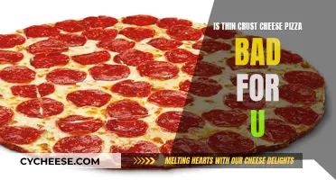 Thin Crust Cheese Pizza: Healthy or Unhealthy Indulgence?