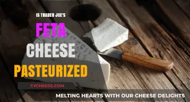 Is Trader Joe's Feta Cheese Pasteurized?