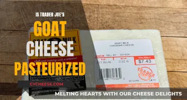 Goat Cheese Connoisseurs: Is Trader Joe's Pasteurized?