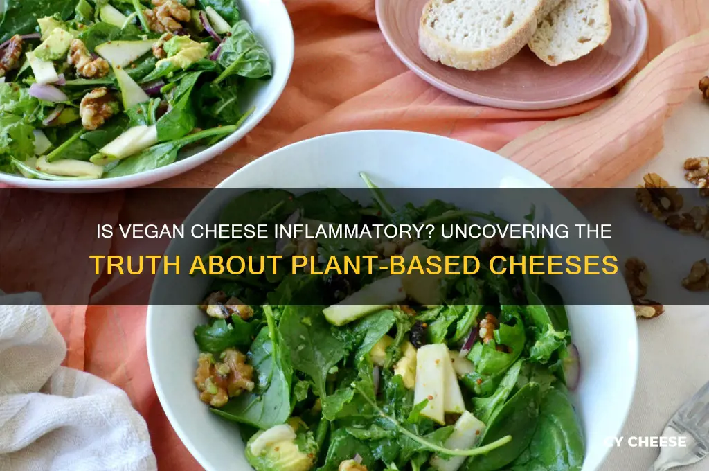 is vegan cheese inflammatory