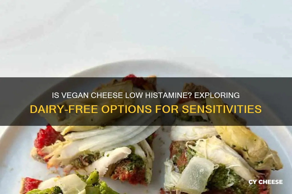 is vegan cheese low histamine