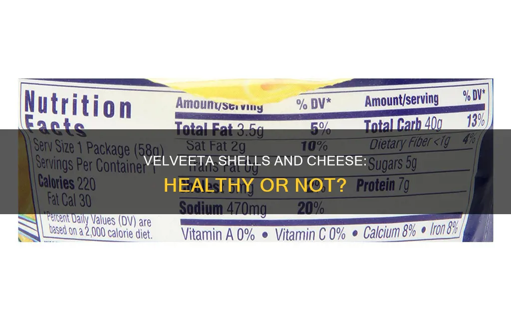 is velveeta shells and cheese healthy