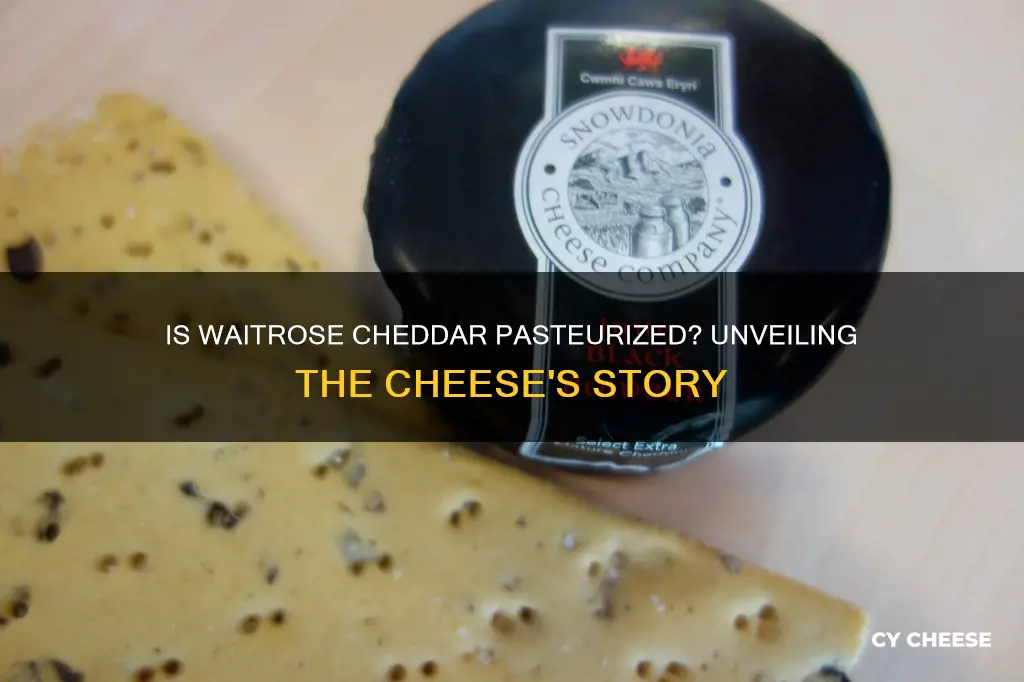 is waitrose cheddar cheese pasteurized