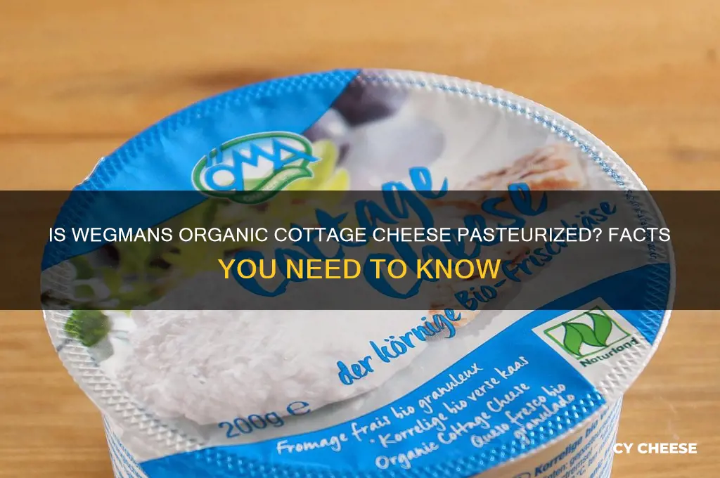 is wegmans organic cottage cheese pasteurized
