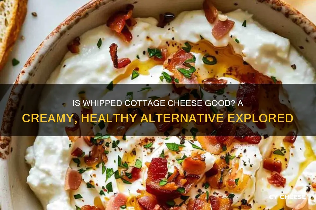 is whipped cottage cheese good