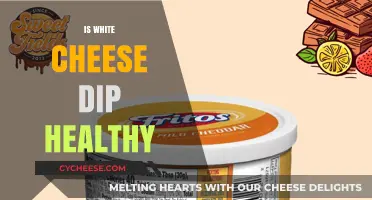 White Cheese Dip: Healthy or Unhealthy?