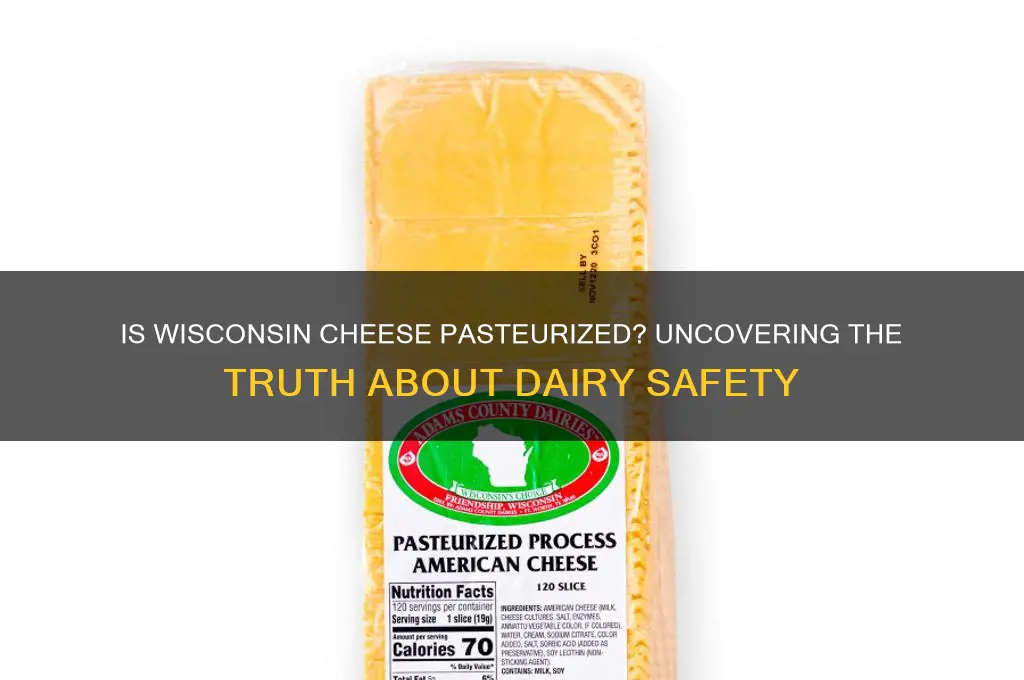 is wisconsin cheese pasteurized