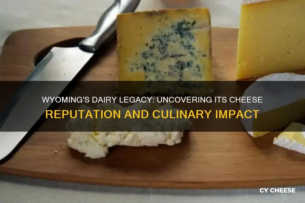 is wyoming known for cheese