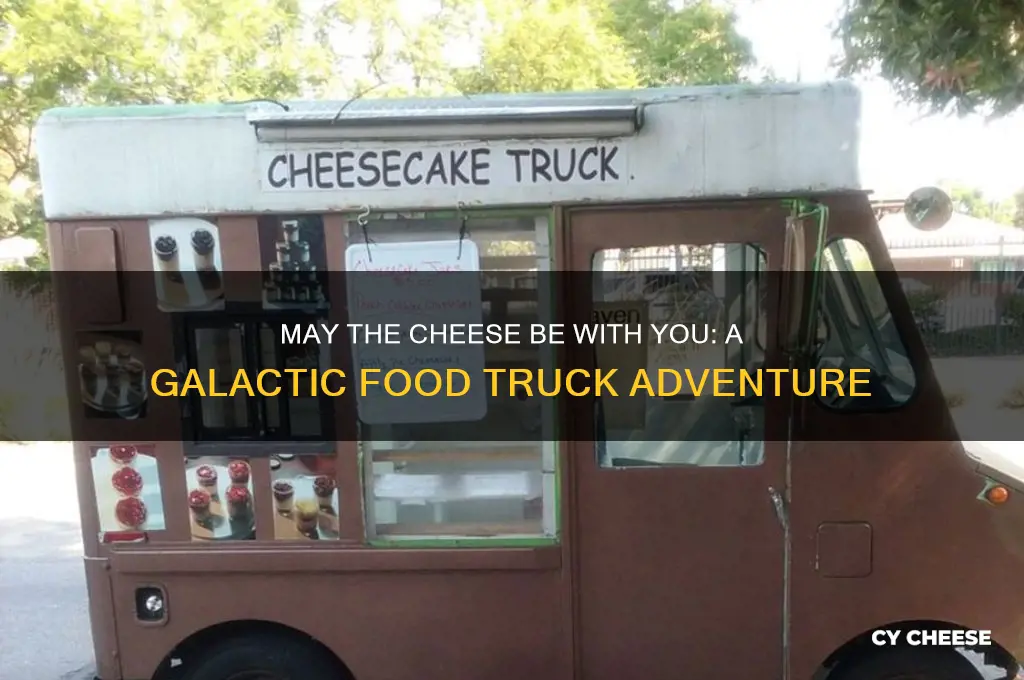 may the cheese be with you food truck