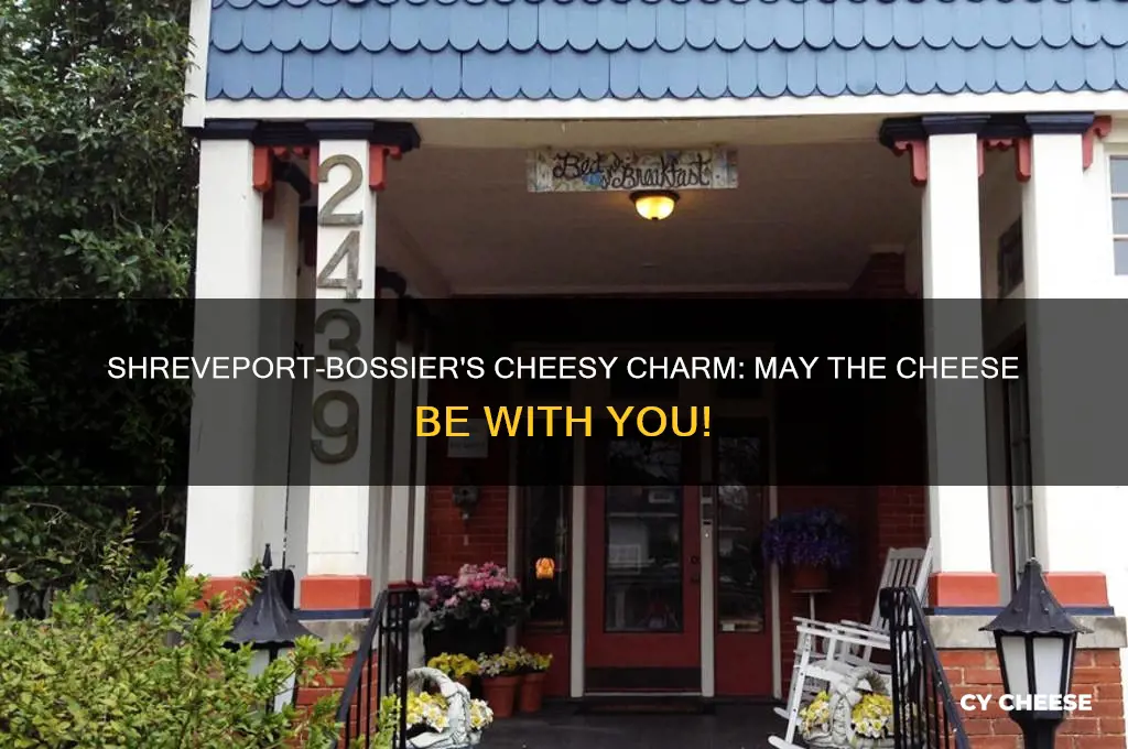 may the cheese be with you shreveport-bossier