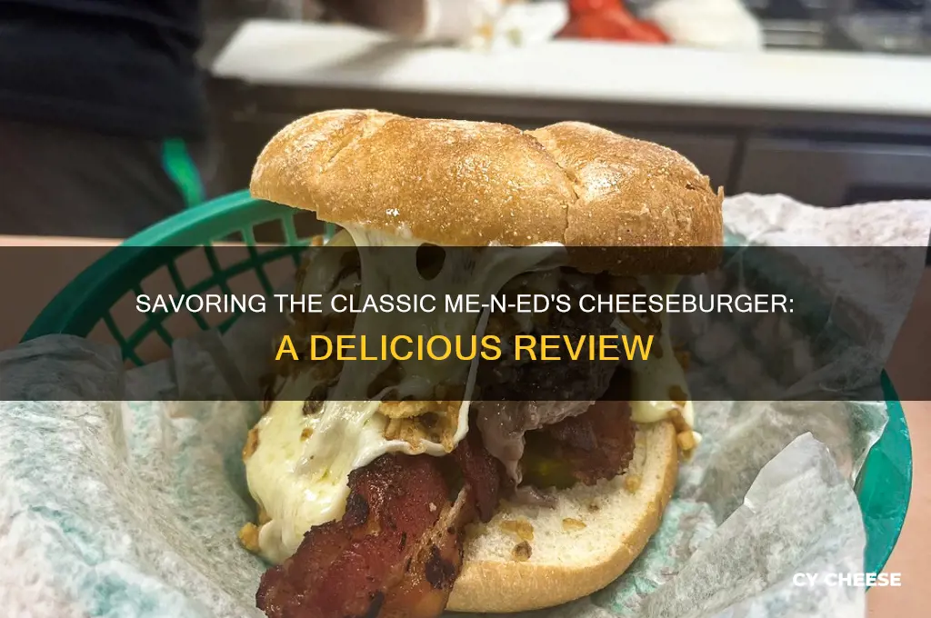 me n eds cheese burger