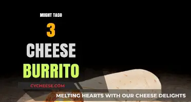Might Taco's 3 Cheese Burrito: A Cheesy Delight Worth Trying