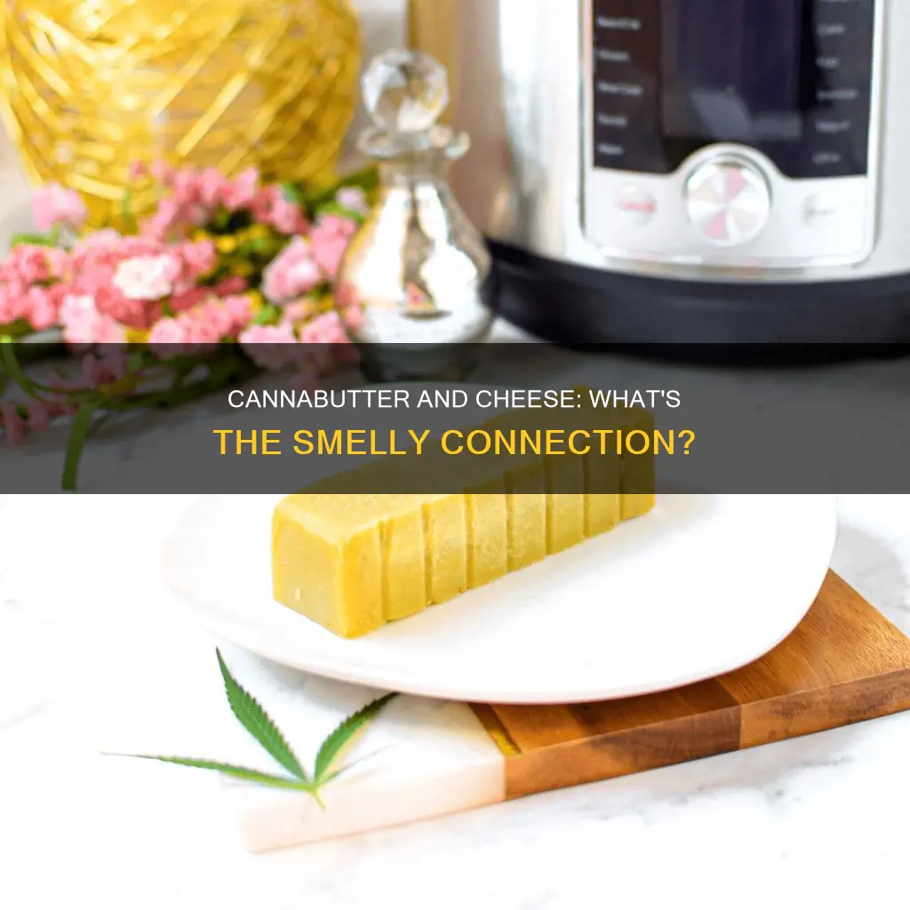 should cannabutter smell like cheese