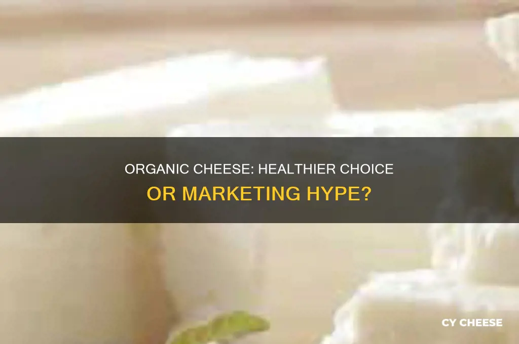 should cheese be organic