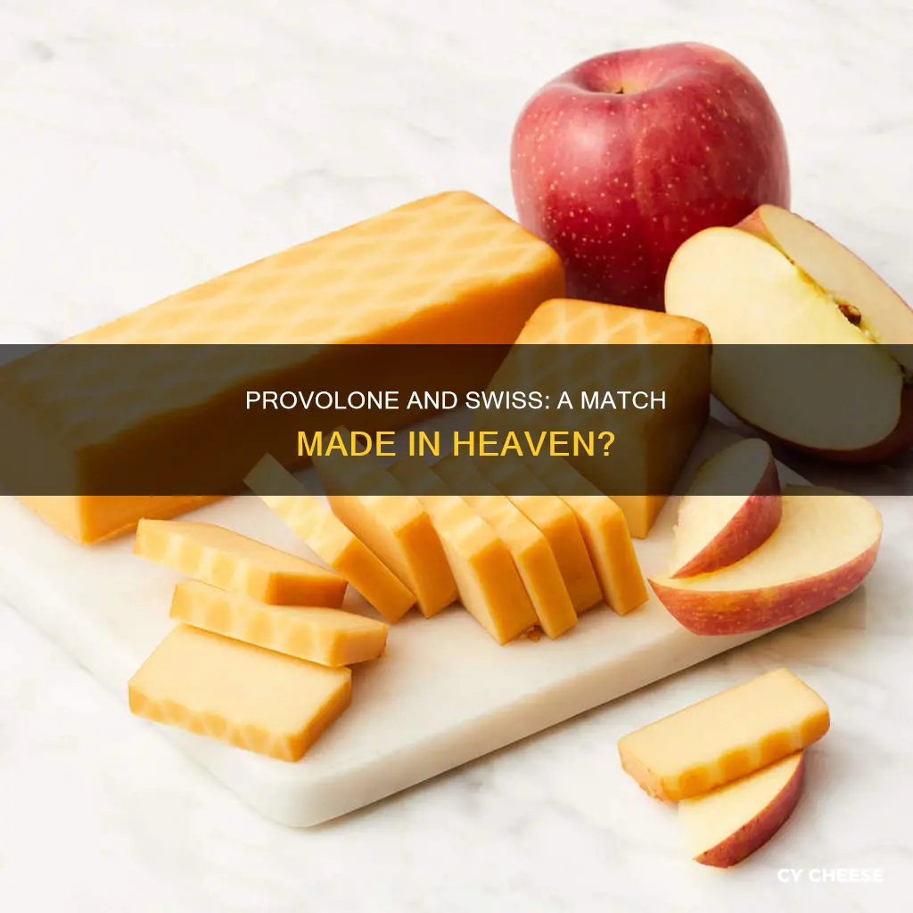 should provolone be combined with swiss cheese