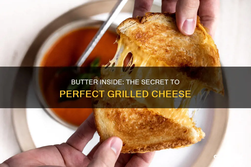 should you butter the inside of a grilled cheese