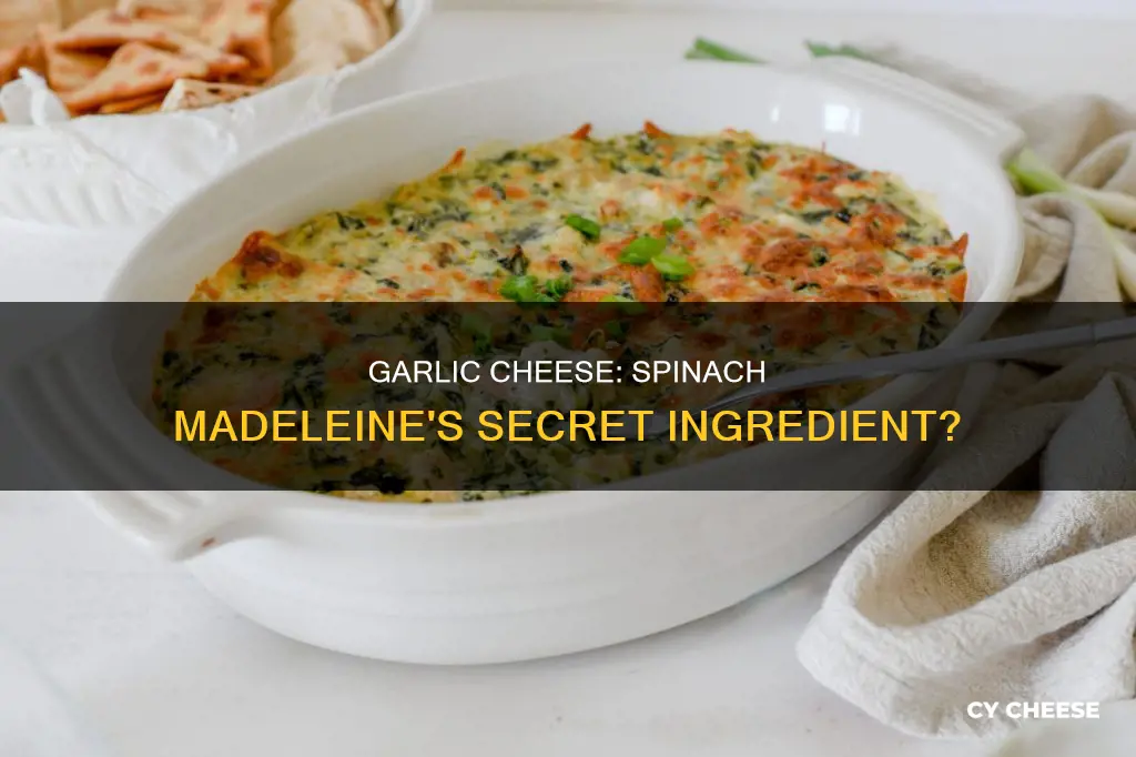 was garlic cheese used in original spinach madeleine recipe