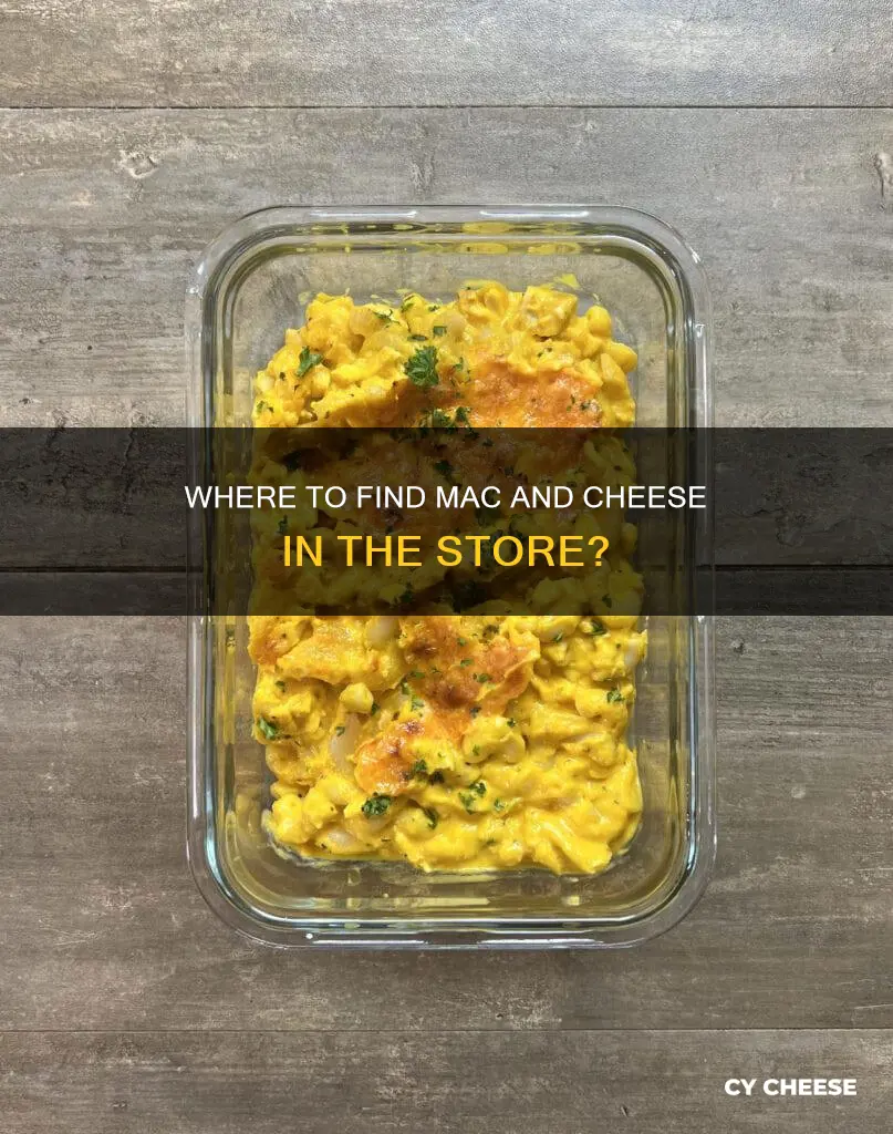 what aisle is macaroni and cheese in the grocery store