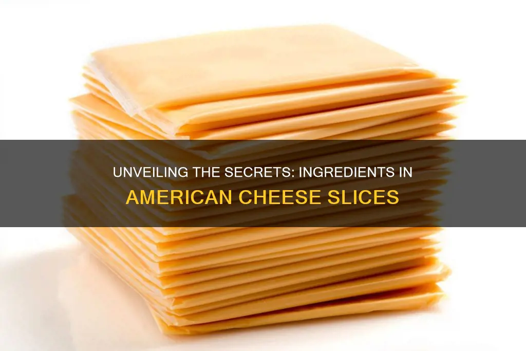 what are american cheese slices made of