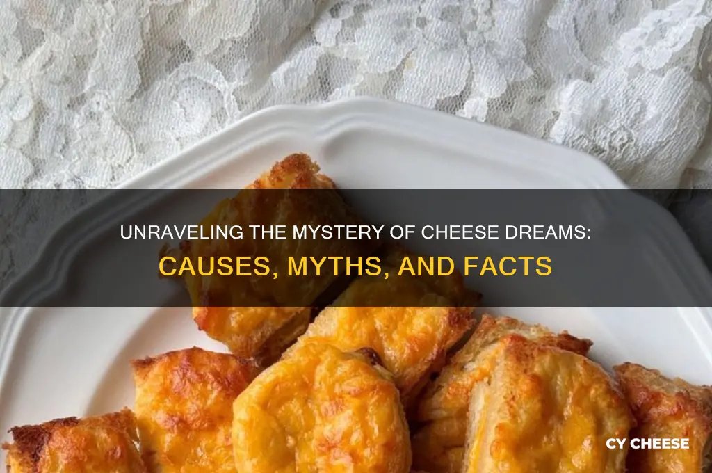 what are cheese dreams