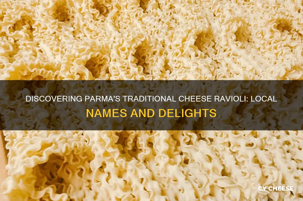 what are cheese ravioli called in parma italy